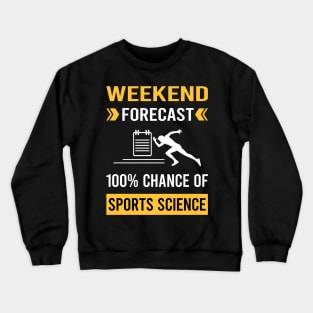 Weekend Forecast Sports Science Crewneck Sweatshirt